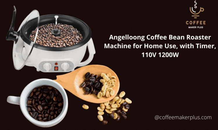 Angelloong Coffee Bean Roaster Machine for Home Use