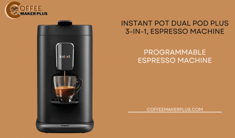 Instant Pot Dual Pod Plus 3-in-1, Espresso Machine