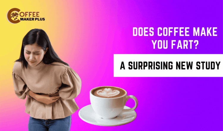 does-coffee-make-you-fart-a-surprising-new-study