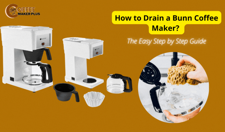 How to Drain a Bunn Coffee Maker