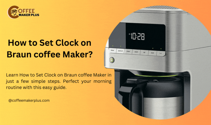 How to Set Clock on Braun coffee Maker