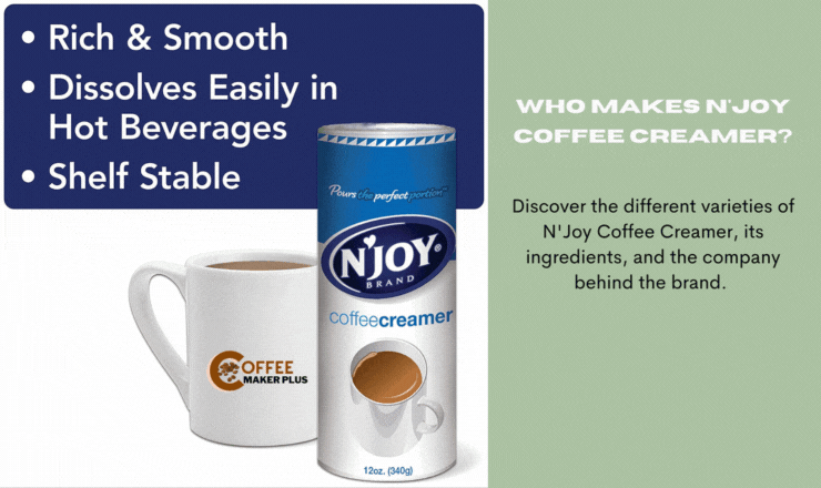 Who Makes N'joy Coffee Creamer