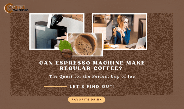 Can Espresso Machine Make Regular Coffee
