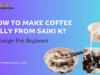 How to Make Coffee Jelly from Saiki K: A Recipe For Beginner