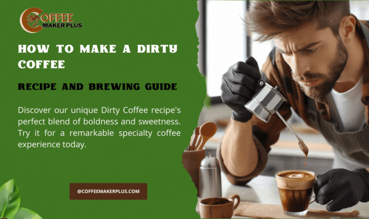 How to Make a Dirty Coffee